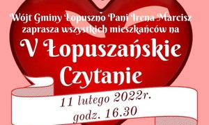 zdjecie na stronie o tytule: Serdeczne zaproszenie do udziału w V Łopuszańskim Czytaniu